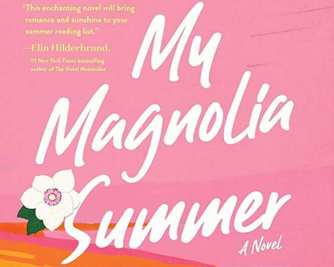 'My Magnolia Summer', Ideal and Delightful Summer Read