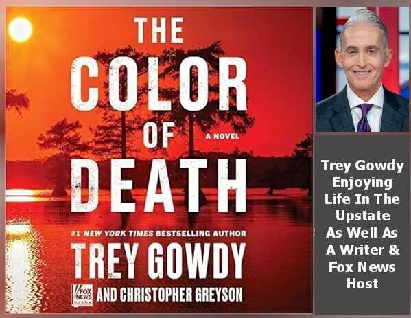 Catching Up With South Carolina's Own Trey Gowdy