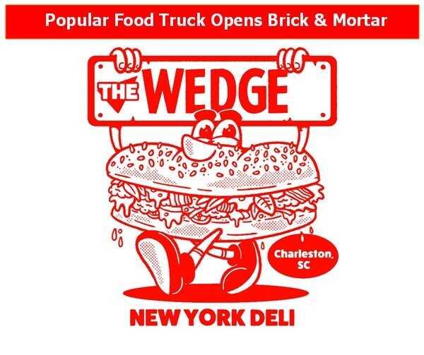 The Wedge, Popular Food Truck Opens Brick & Mortar Location